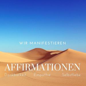 Affirmationen Selbstliebe, Vertrauen, Geduld, Unterstützung