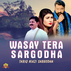 Wasay Tera Sargodha