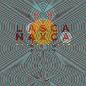 Naxca (Desaparezco)
