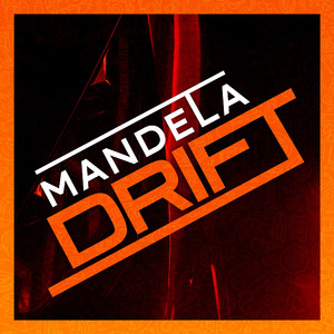 MANDELA DRIFT