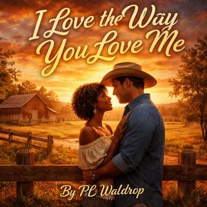 I Love the Way You Love Me