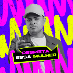 Respeita Essa Mulher