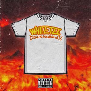 WHITE TEE (feat. InkWhore333)