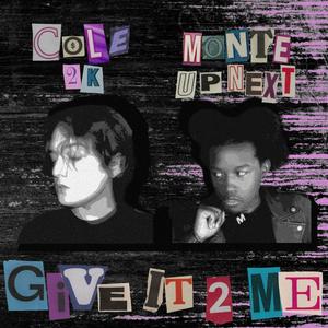 Give It 2 Me (feat. Montèupnext)
