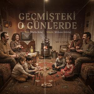 Geçmişteki O Günlerde (Official Music)