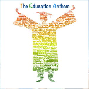 The Education Anthem