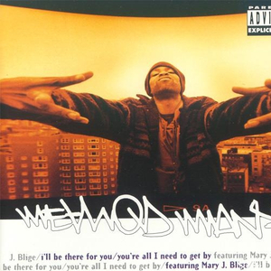 I'll Be There For You-You're All I Need To Get By (Puff Daddy Mix)