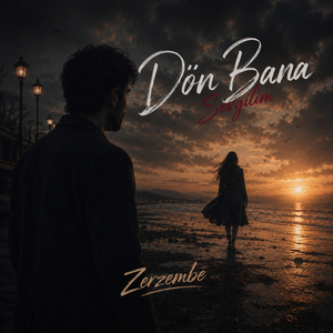 Dön Bana Sevgilim
