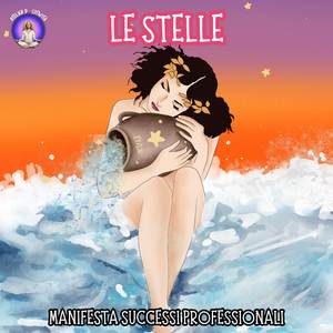 Le Stelle (Manifesta successi professionali)