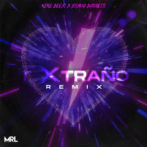 T Xtraño (Remix)