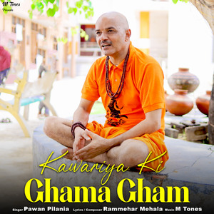 Kawariya Ki Ghama Gham