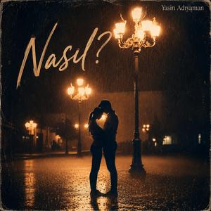 Nasıl?