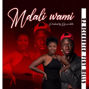 Mdali wami x melly