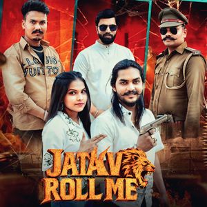 Jatav Roll Me