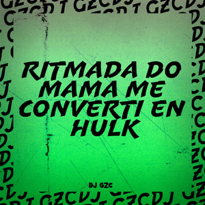 MELODIA DO MAMÁ ME CONVERTÍ EN HULK 1.0 (Slowed)