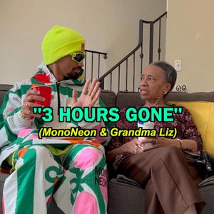 3 Hours Gone (feat. Grandma Liz)