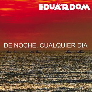 De noche, cualquier día