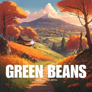 Green Beans (feat. Billhe)
