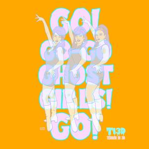 Go! Go-Go Ghost Girls! Go!