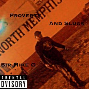 Porverty and slugs (feat. Deesmooth & King Dre Dre)