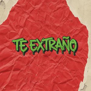 Te Extraño