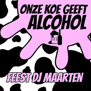 Onze Koe Geeft Alcohol