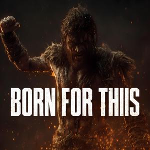 Born for This