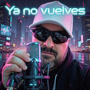 Ya no vuelves
