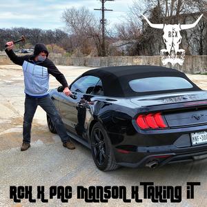 Taking It (feat. Pac Manson)
