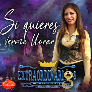 Si Quieres Verme Llorar