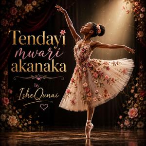 Tendayi Mwari Akanaka