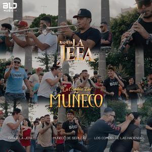 La Cumbia Del Muñeco (feat. El Muñeco De Sepillin & Los Compas De Las Haciendas)
