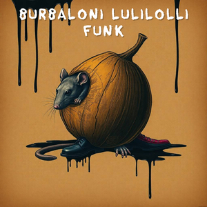 Burbaloni Lulilolli Funk