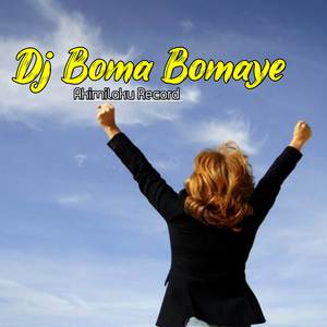 DJ BOMA BOMAYE PALING ASIK YANG VIRAL TIK TOK