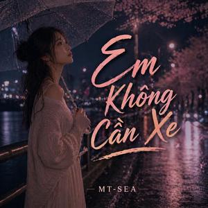 Em Không Cần Xe