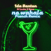 1da Banton - No Wahala (French Remix)