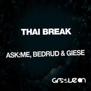 Thai Break (Original Mix)