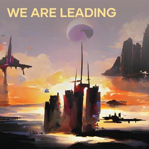 We Are Leading