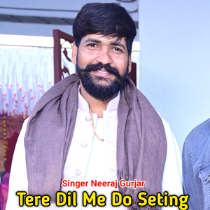 Tere Dil Me Do Seting