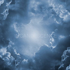 Incandescence