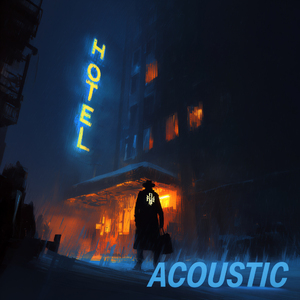 HOTEL (ACOUSTIC)