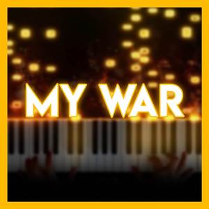 My War (From "Attack on Titan Final Season OP") [Piano]