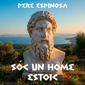 Sóc un home estoic
