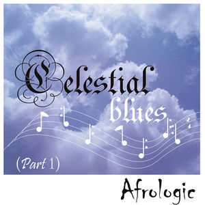 Celestial Blues (Pt..1)