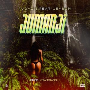 Jumanji (feat. Jeyson & Fugazis)