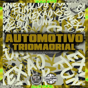 Automotivo Triomaorial (feat. DJ Martina 011 & DJ Benjamão)
