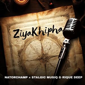 ZiyaKhipha (feat. Natorchamp & Rique Deep)