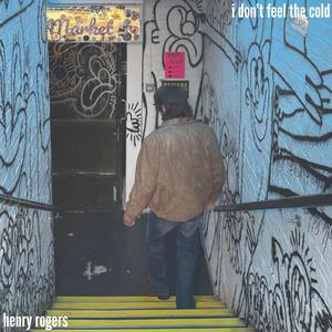 i don't feel the cold