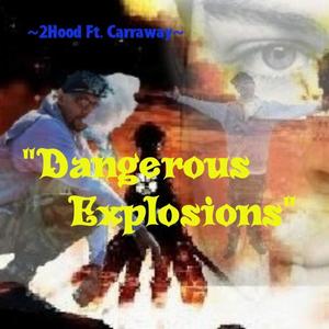 Dangerous Explosions