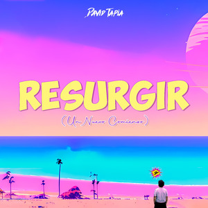 Resurgir (Un Nuevo Comienzo)